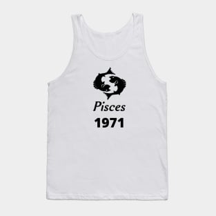 Black Zodiac Birthday Pisces 1971 Tank Top